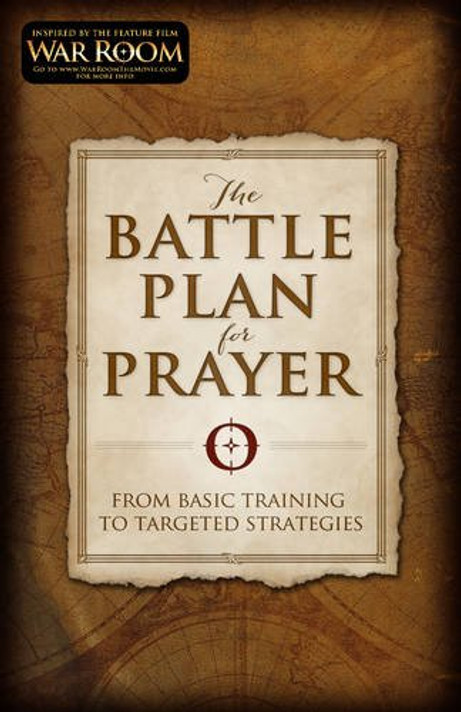 The Battle Plan for Prayer: From Basic Training to Targeted Strategies Cover