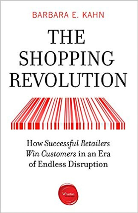 The Shopping Revolution: How Successful Retailers Win Customers in an Era of Endless Disruption Cover