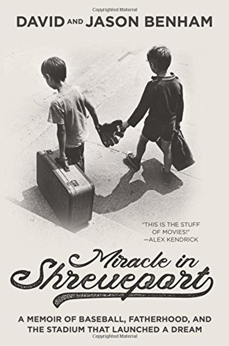 Miracle in Shreveport: A Memoir of Baseball, Fatherhood, and the Stadium That Launched a Dream Cover