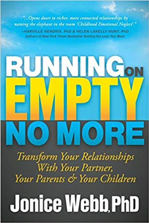 Running on Empty No More: Transform Your Relationships with Your Partner, Your Parents and Your Children Cover