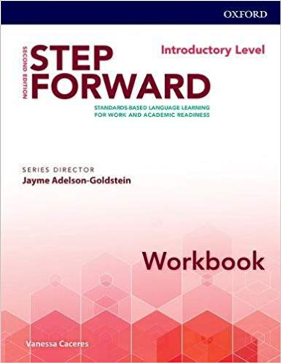 Step Forward 2e Introductory Workbook: Standard-Based Language Learning for Work and Academic Readiness Cover