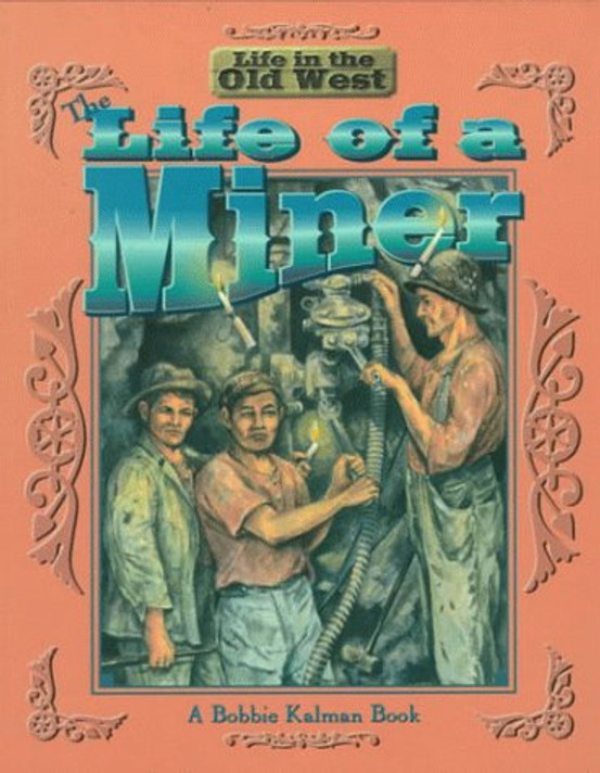The Life of a Miner Cover