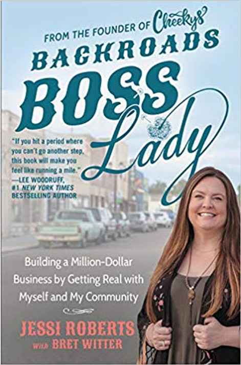 Backroads Boss Lady: Building a Million-Dollar Business by Getting Real with Myself and My Community Cover