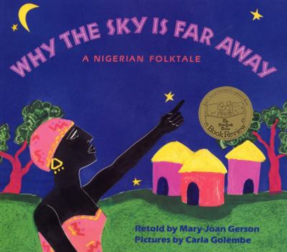 Why the Sky Is Far Away: A Nigerian Folktale Cover
