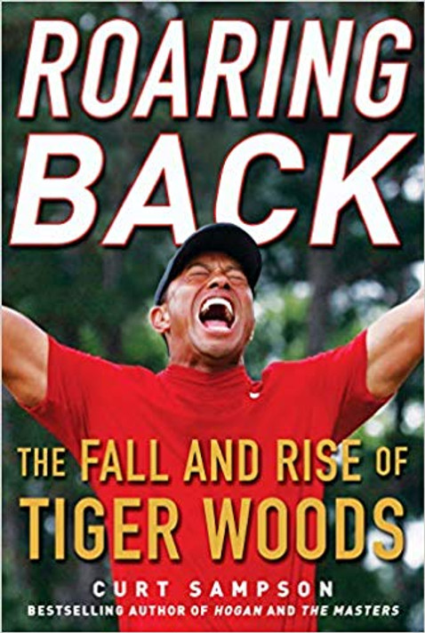 Roaring Back: The Fall and Rise of Tiger Woods Cover