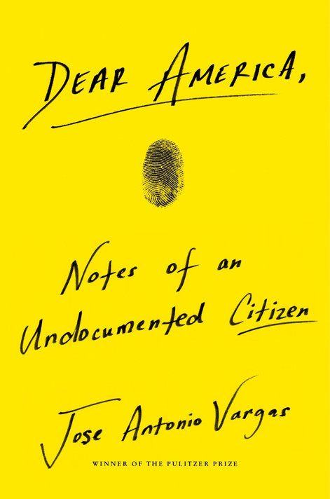 Dear America: Notes of an Undocumented Citizen Cover