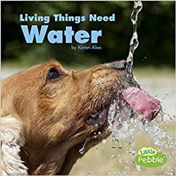Living Things Need Water (What Living Things Need) Cover