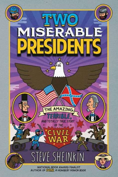 Two Miserable Presidents: Everything Your Schoolbooks Didn't Tell You about the Civil War Cover