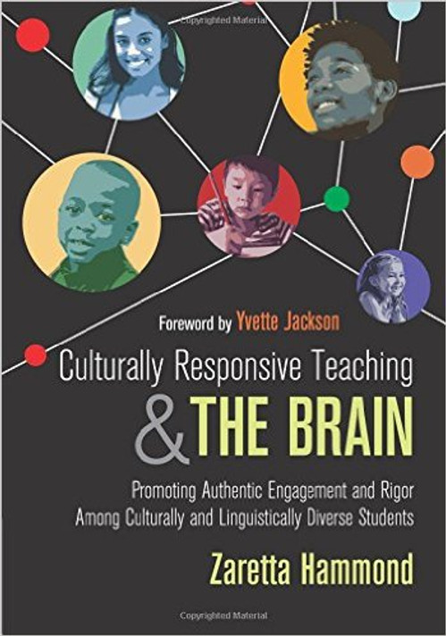 Culturally Responsive Teaching and The Brain: Promoting Authentic Engagement and Rigor Among Culturally and Linguistically Diverse Students Cover