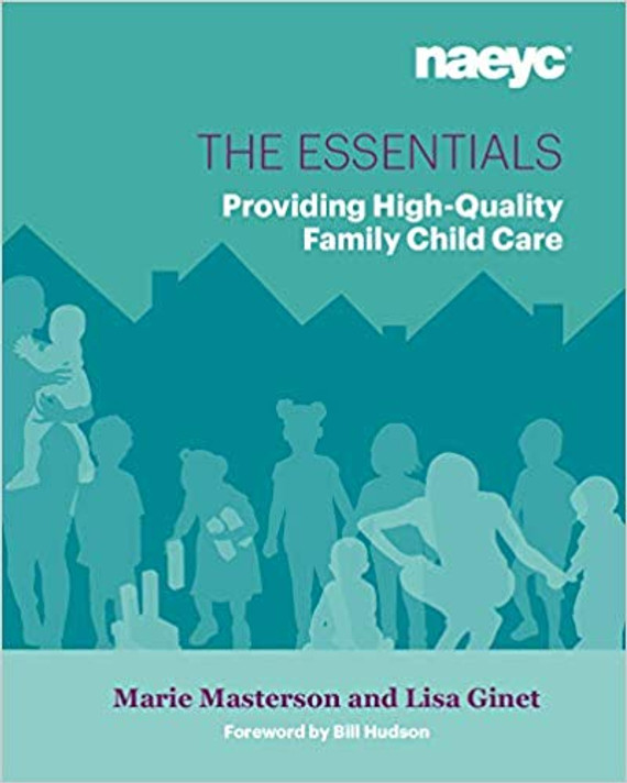 The Essentials: Providing High-Quality Family Child Care ( Essentials ) Cover