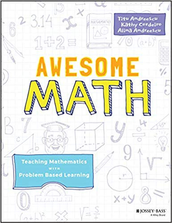 Awesome Math: Teaching Mathematics with Problem Based Learning Cover
