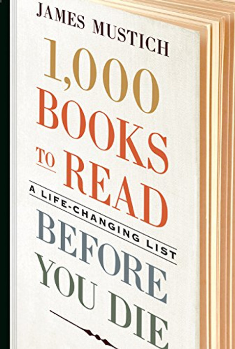 1,000 Books to Read Before You Die: A Life-Changing List Cover