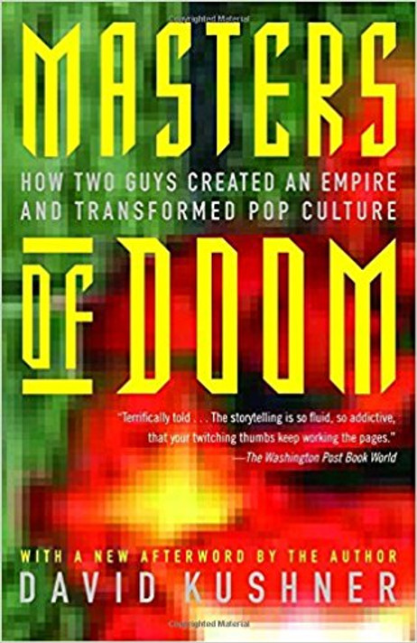 Masters of Doom: How Two Guys Created an Empire and Transformed Pop Culture Cover