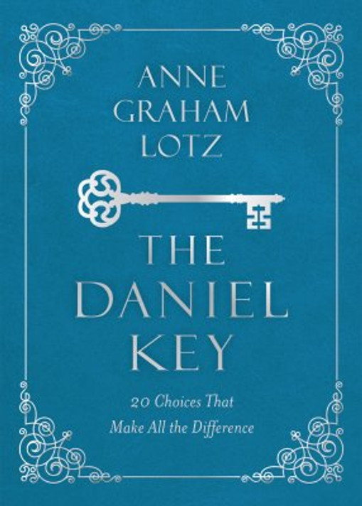 The Daniel Key: 20 Choices That Make All the Difference Cover