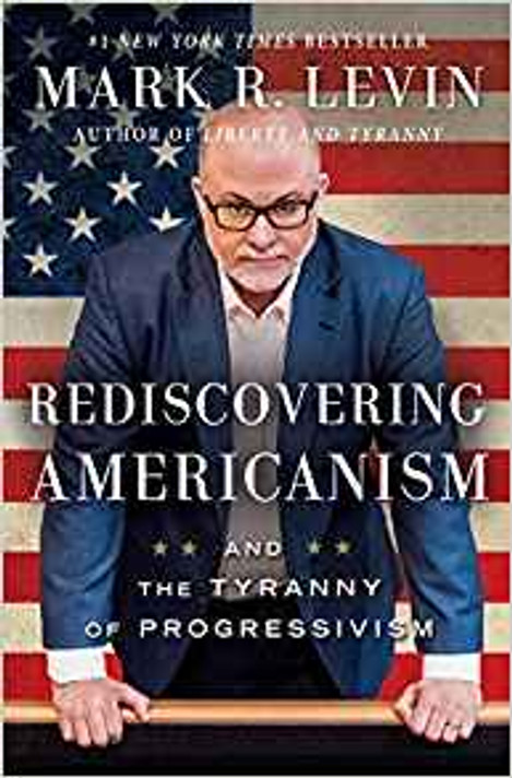 Rediscovering Americanism: And the Tyranny of Progressivism Cover