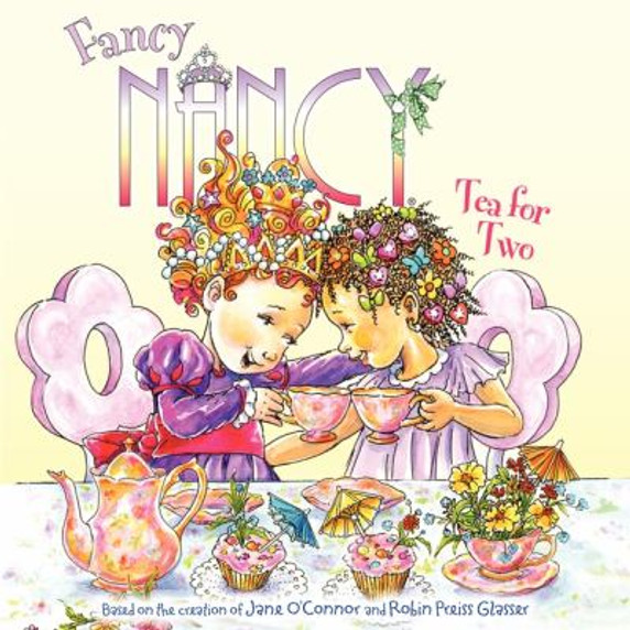 Fancy Nancy: Tea for Two Cover