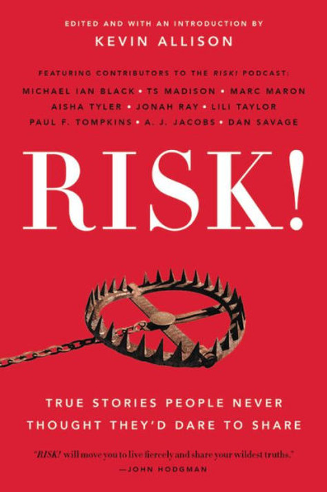 Risk!: True Stories People Never Thought They'd Dare to Share Cover