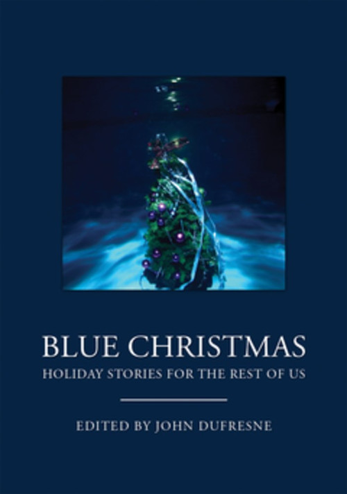 Blue Christmas: Holiday Stories for the Rest of Us Cover