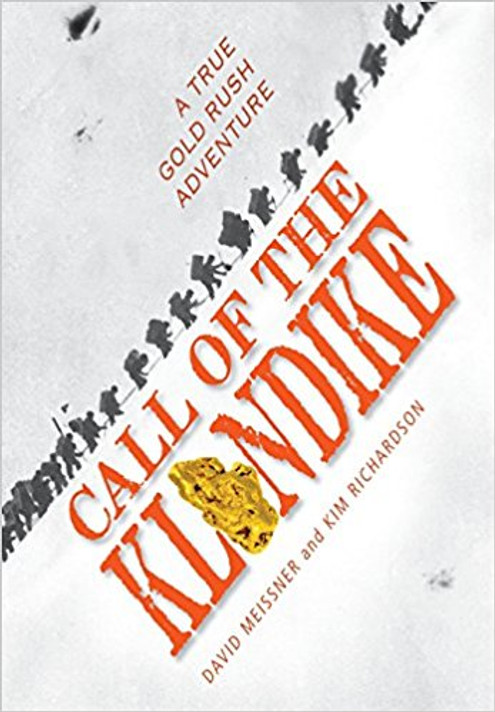 Call of the Klondike: A True Gold Rush Adventure Cover