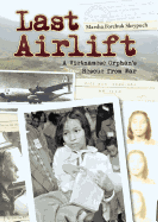 Last Airlift: A Vietnamese Orphanas Rescue from Waraa Cover