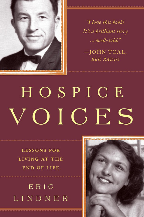 Hospice Voices: Lessons for Living at the End of Life Cover