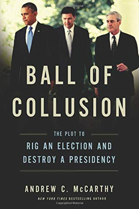Ball of Collusion: The Plot to Rig an Election and Destroy a Presidency Cover