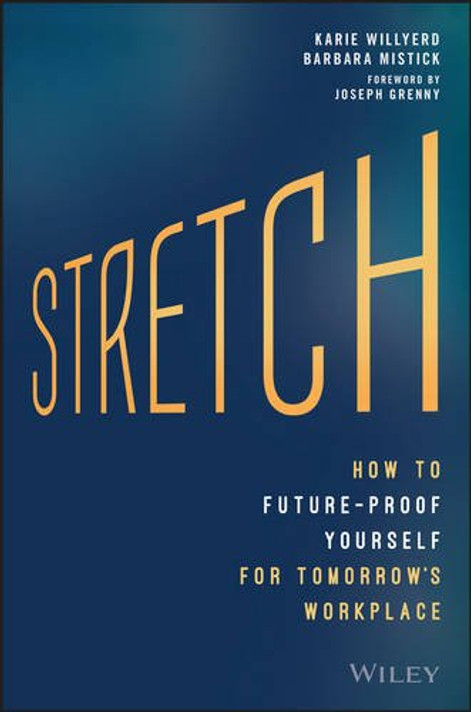 Stretch: How to Future-Proof Yourself for Tomorrow's Workplace Cover