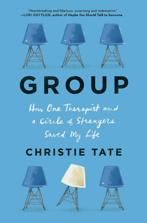 Group: How One Therapist and a Circle of Strangers Saved My Life Cover