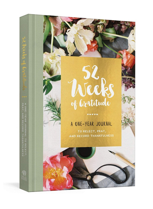 52 Weeks of Gratitude: A One-Year Journal to Reflect, Pray, and Record Thankfulness Cover