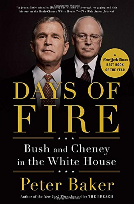 Days of Fire: Bush and Cheney in the White House Cover