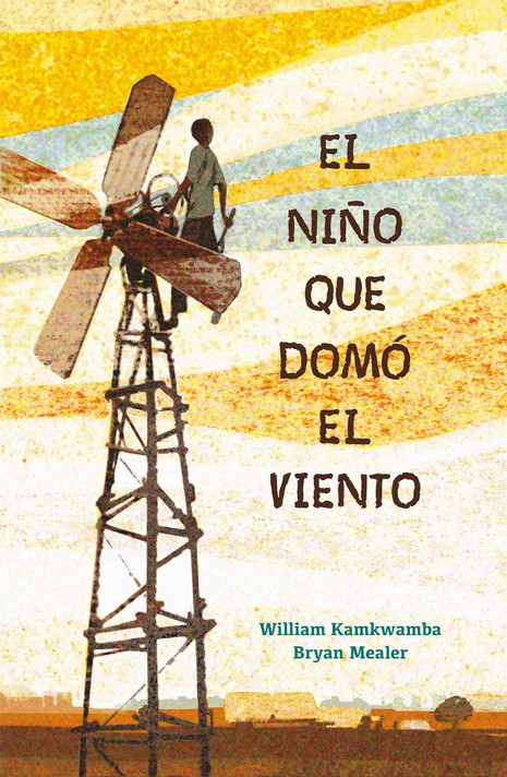 El Nio Que Dom El Viento / The Boy Who Harnessed the Wind Cover