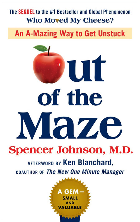 Out of the Maze: An A-Mazing Way to Get Unstuck Cover