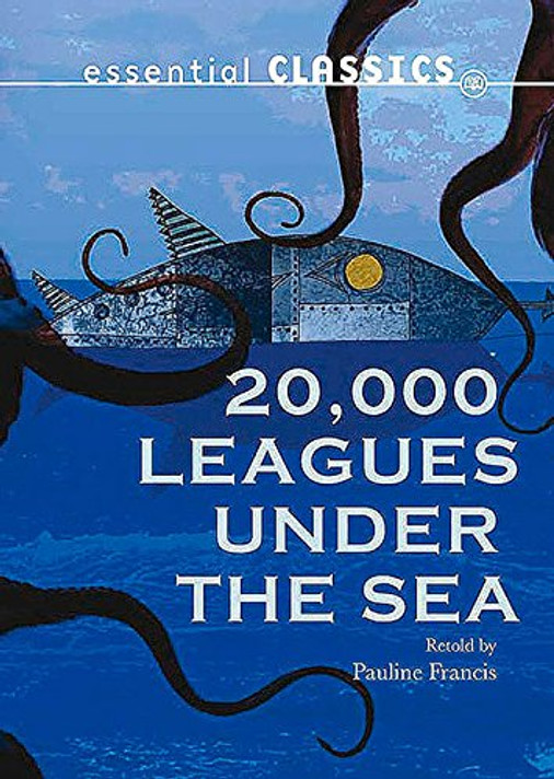 20,000 Leagues Under the Sea (Essential Classics) Cover