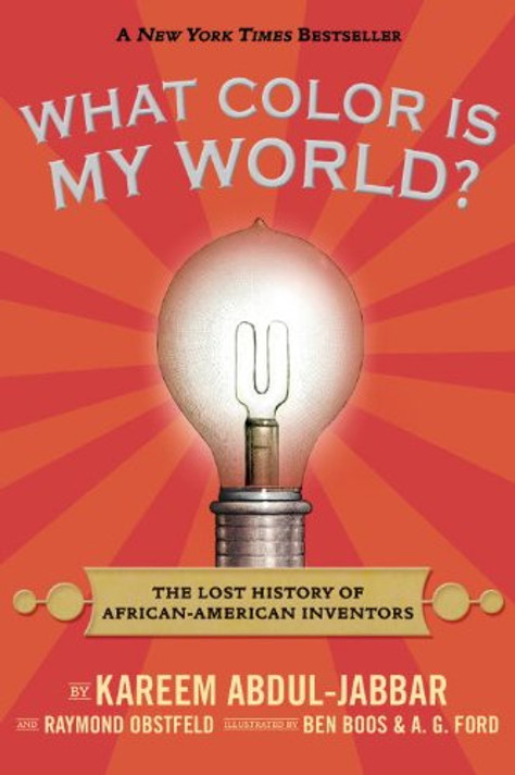 What Color Is My World?: The Lost History of African-American Inventors Cover