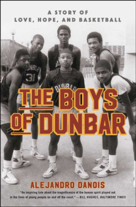 The Boys of Dunbar: A Story of Love, Hope, and Basketball Cover
