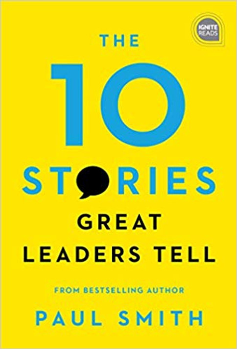 The 10 Stories Great Leaders Tell ( Ignite Reads #0 ) Cover