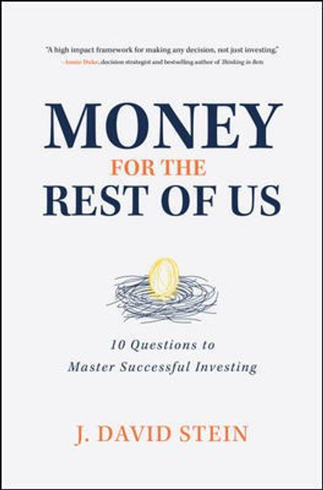 Money for the Rest of Us: 10 Questions to Master Successful Investing Cover