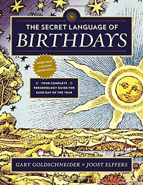 The Secret Language of Birthdays: Personology Profiles for Each Day of the Year Cover