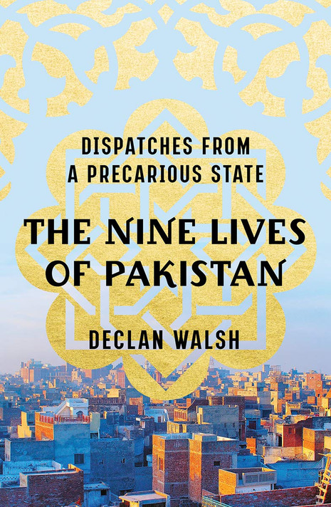 The Nine Lives of Pakistan: Dispatches from a Precarious State Cover
