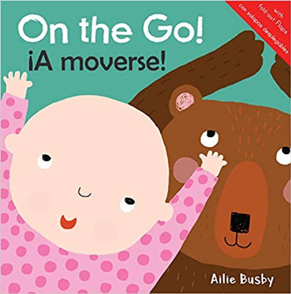 On the Go!/iA moverse! (Just Like Me/ Áigual Que Yo!) (English and Spanish Edition) Cover