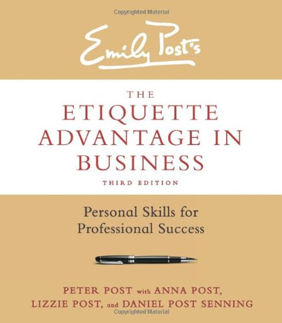 The Etiquette Advantage in Business: Personal Skills for Professional Success (3RD ed.) Cover