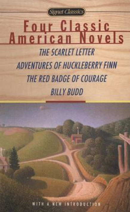 Four Classic American Novels: The Scarlet Letter - The Adventures of Huckleberry Finn - The Red Badge of Courage - Billy Budd, Sailor Cover