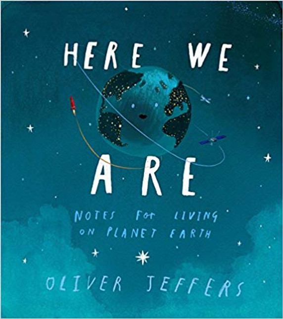 Here We Are: Notes for Living on Planet Earth Cover