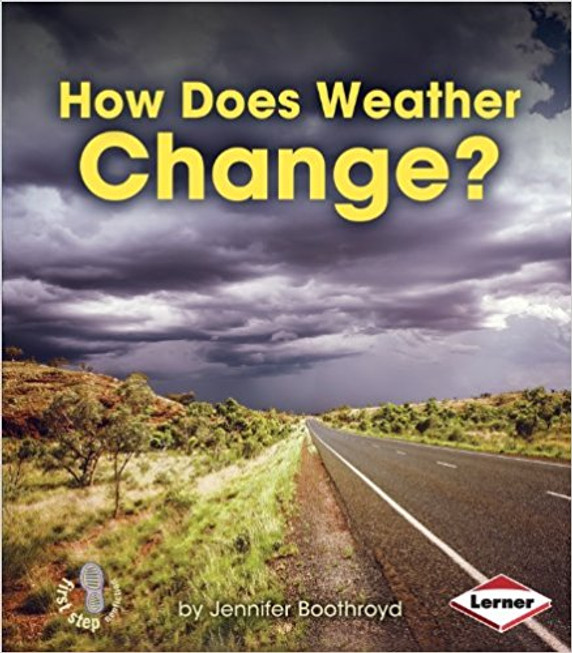 How Does Weather Change? ( First Step Nonfiction Let's Watch the Weather ) Cover