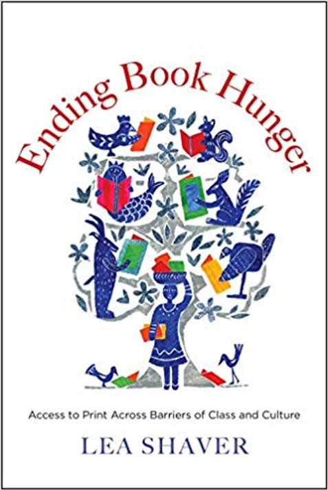 Ending Book Hunger: Access to Print Across Barriers of Class and Culture Cover