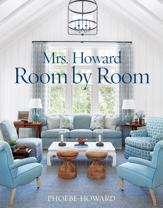 Mrs. Howard, Room by Room: The Essentials of Decorating with Southern Style Cover