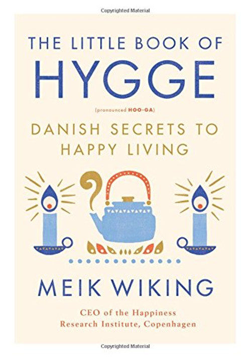 The Little Book of Hygge: Danish Secrets to Happy Living Cover