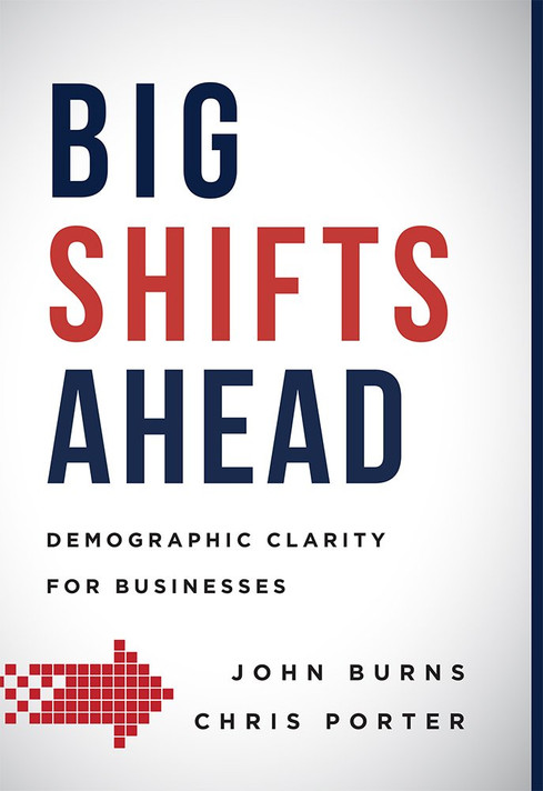 Big Shifts Ahead: Demographic Clarity for Business Cover
