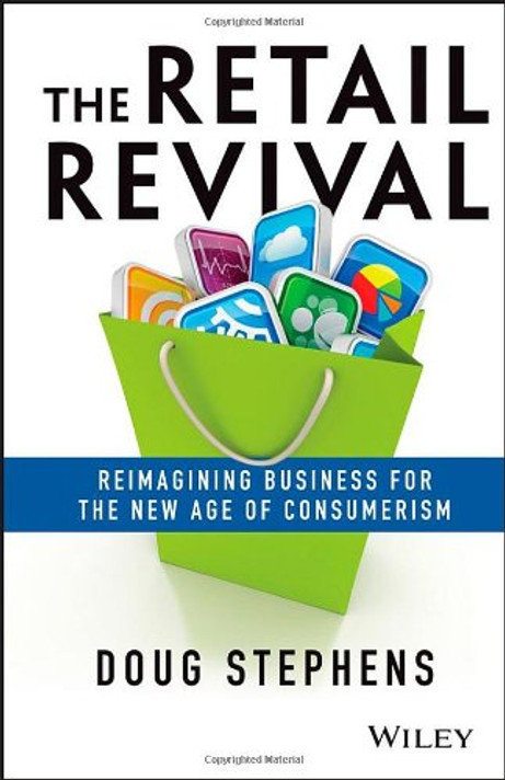 The Retail Revival: Thriving in the New Age of Consumerism Cover