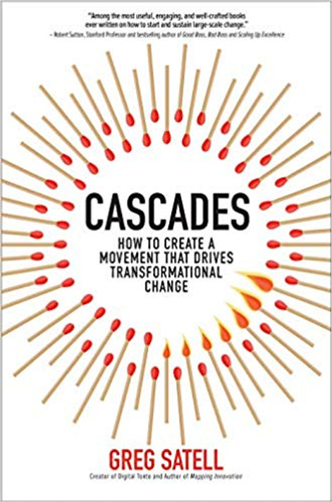 Cascades: How to Create a Movement That Drives Transformational Change (1ST ed.) Cover